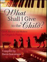 What Shall I Give to the Child? Organ sheet music cover